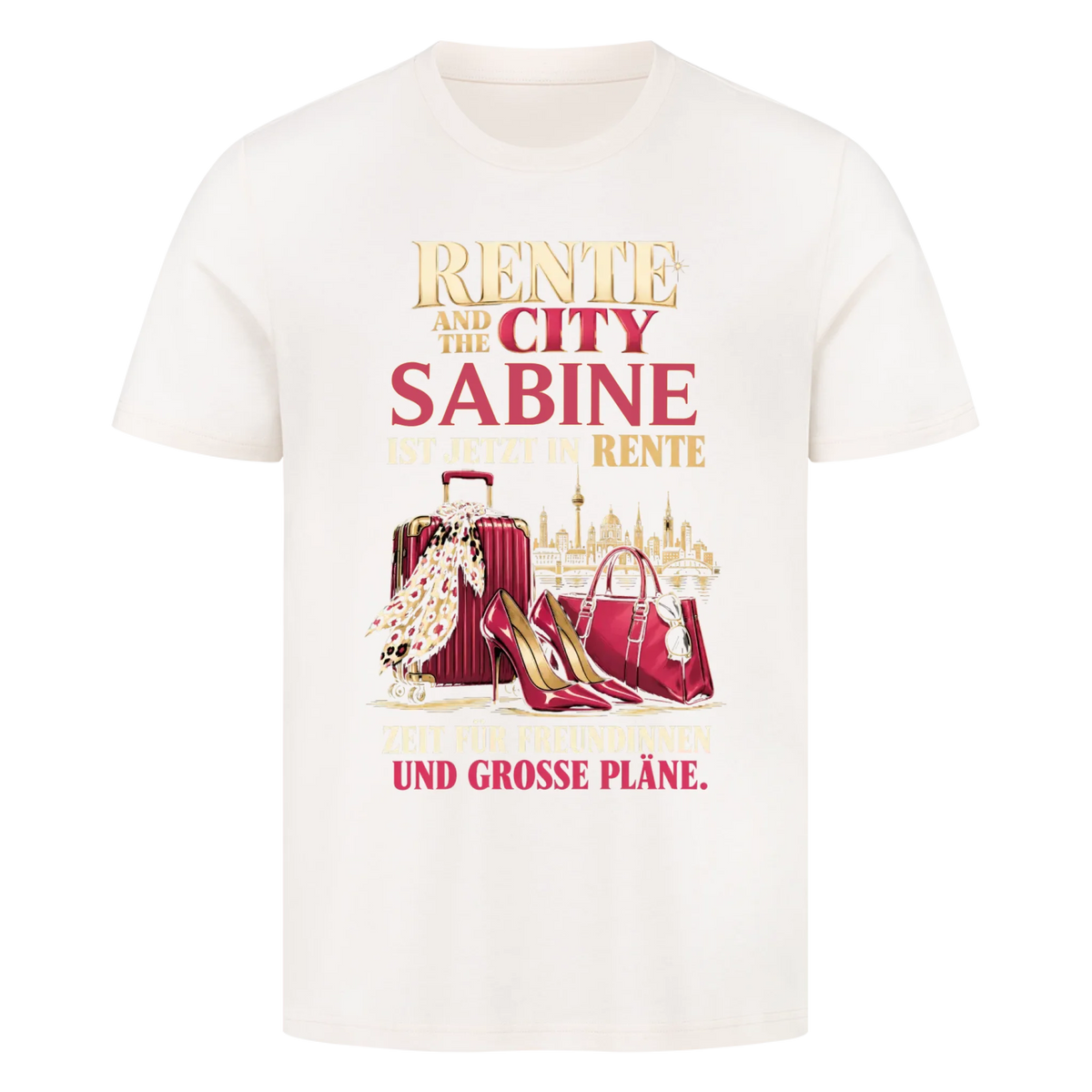 Personalisiertes Shirt "Rente and the City"