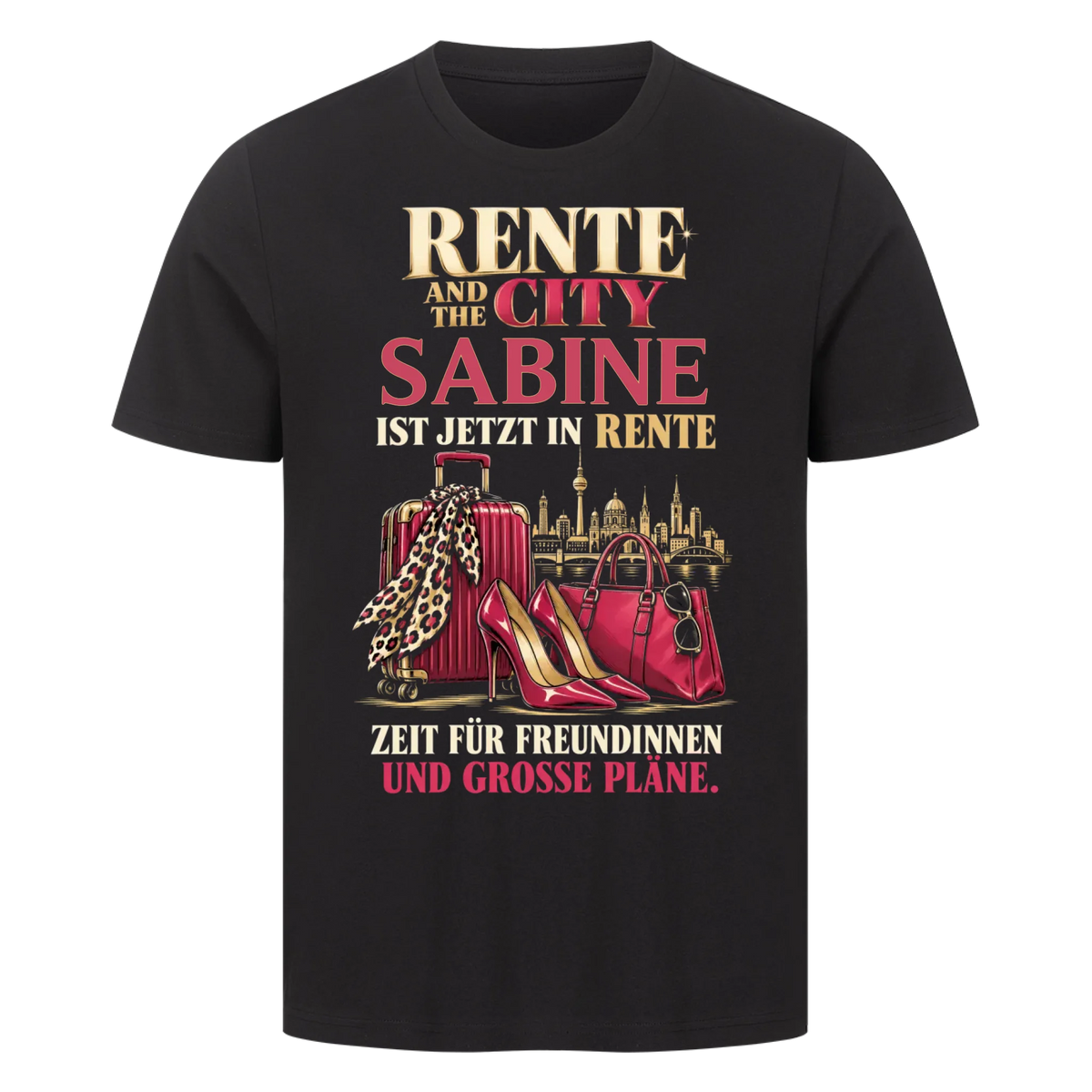 Personalisiertes Shirt "Rente and the City"