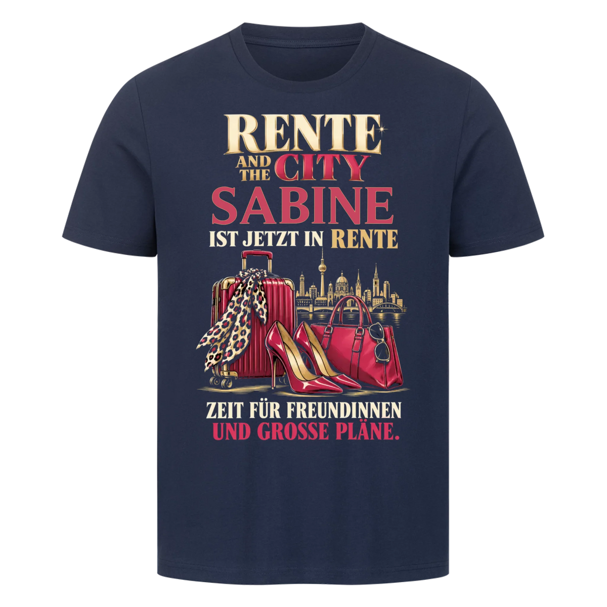 Personalisiertes Shirt "Rente and the City"