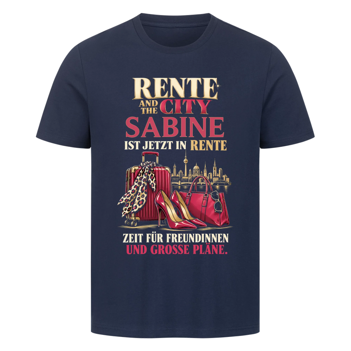 Personalisiertes Shirt "Rente and the City"