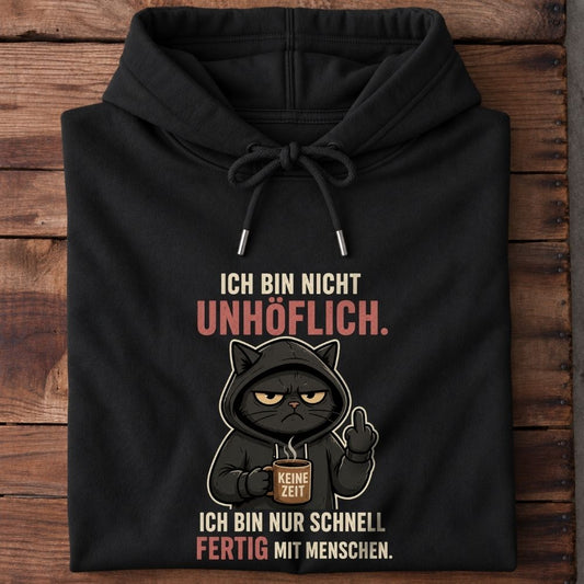 Premium Hoodie„Ich bin nicht unhöflich“