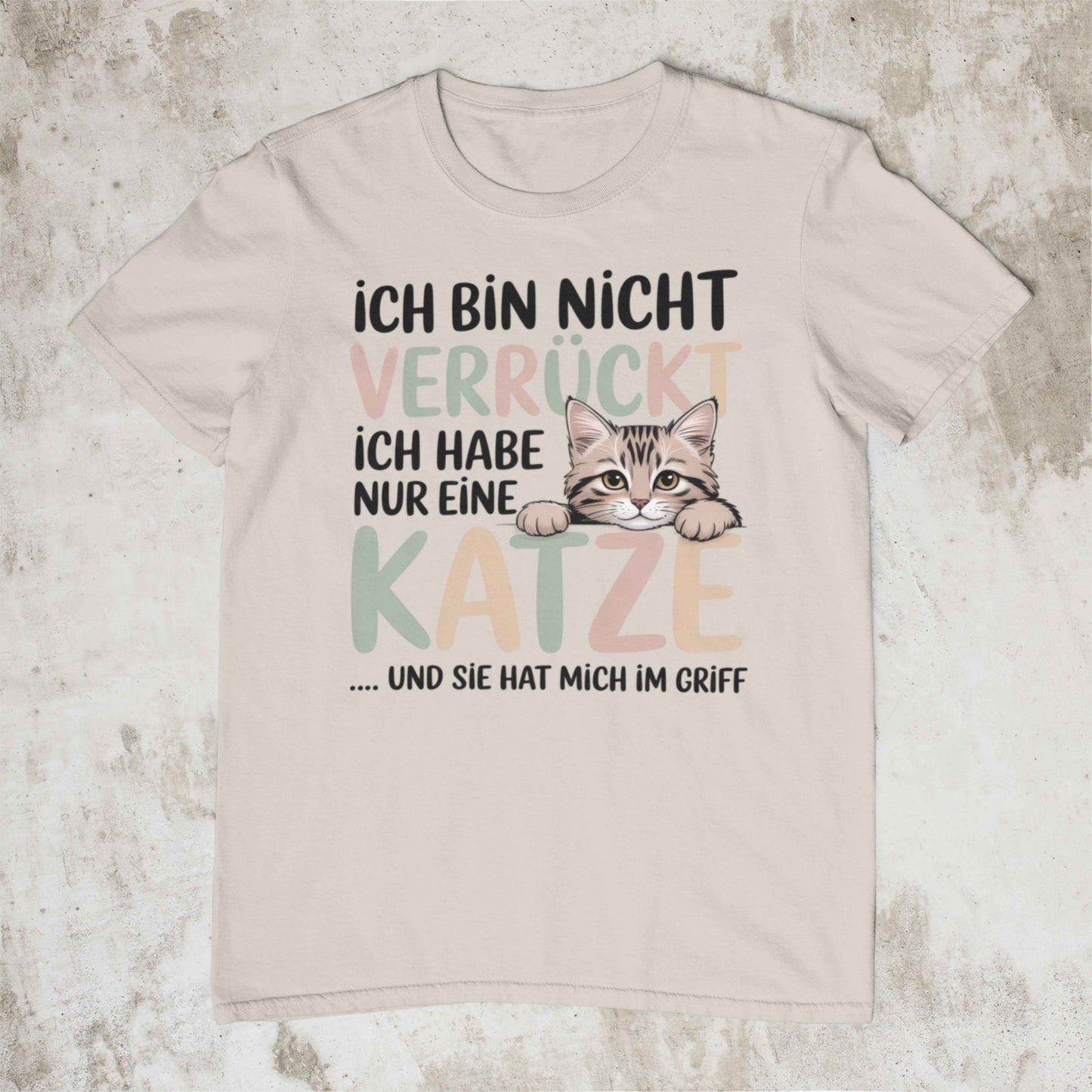 Ich bin nicht verrückt – Unisex Shirt